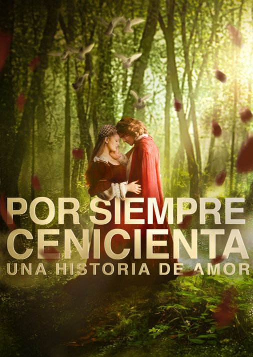 Por siempre: Cenicienta, Una historia de Amor | Disney+