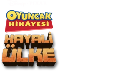 Oyuncak Hikayesi: Hayali Ülke