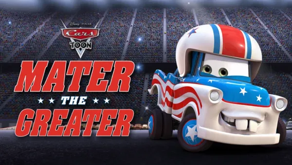 thumbnail - Cars Toon: Mater the Greater