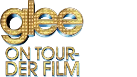 Glee on Tour – Der Film