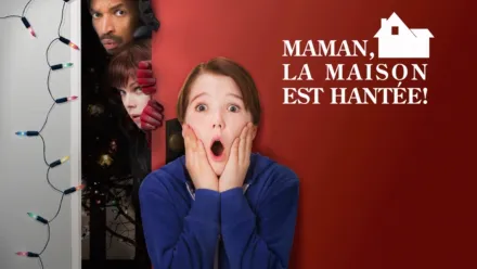 thumbnail - Maman, la maison est hantée !