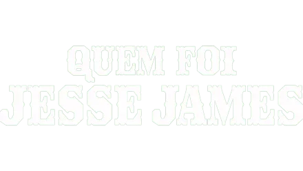 Quem Foi Jesse James