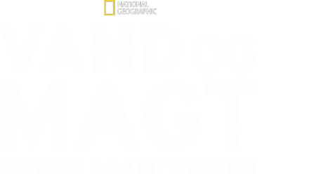 Vand og magt - Røveri i Californien