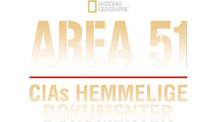 Area 51: CIAs hemmelige dokumenter