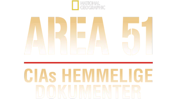 Area 51: CIAs hemmelige dokumenter
