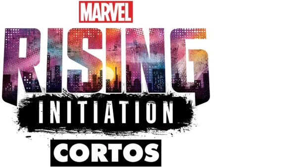 Marvel Rising: Initiation (Cortos)