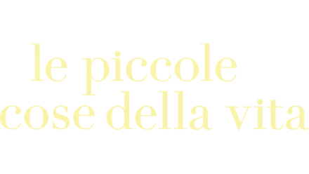 Le piccole cose della vita