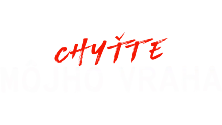 Chyťte môjho vraha