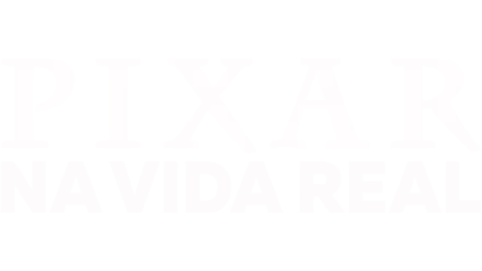 Pixar na Vida Real