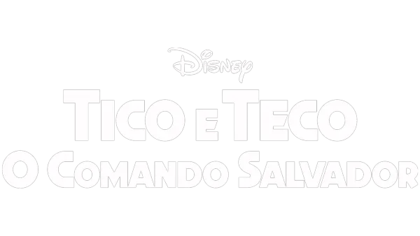 Tico e Teco: o Comando Salvador