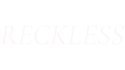 Reckless