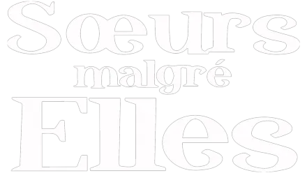 Sœurs malgré elles