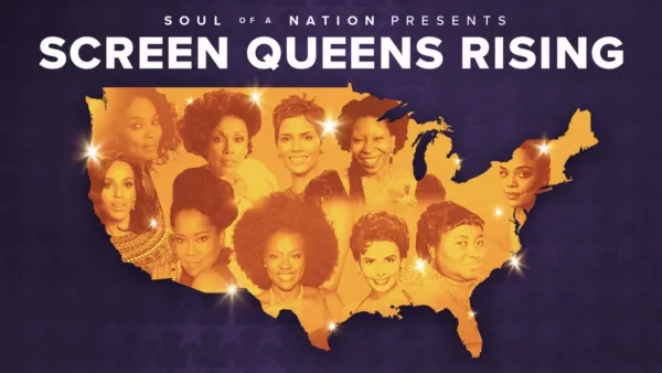 thumbnail - Soul of a Nation Presents: Screen Queens Rising