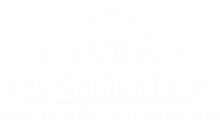 A Vida e os Segredos das Irmãs Sozahdahs