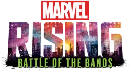 Marvel Rising: Battle of The Bands