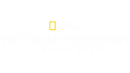 Victorian putoukset: Afrikan Eden