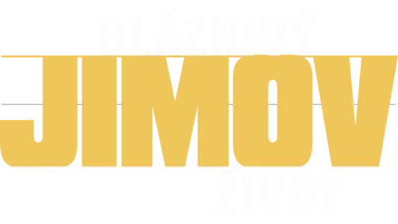 Bláznivý Jimov život