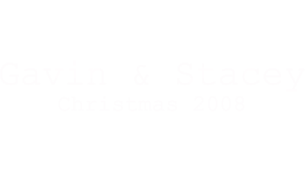 Gavin & Stacey: A Special Christmas 2008