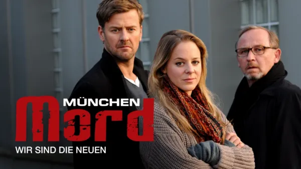thumbnail - München Mord – Wir sind die Neuen