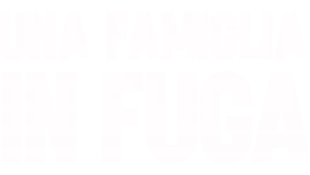 Una famiglia in fuga