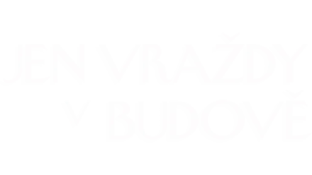 Jen vraždy v budově