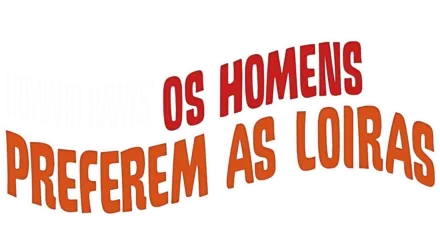 Os Homens Preferem as Loiras