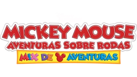 Mickey Mouse Aventuras sobre Rodas: Mix de Aventuras