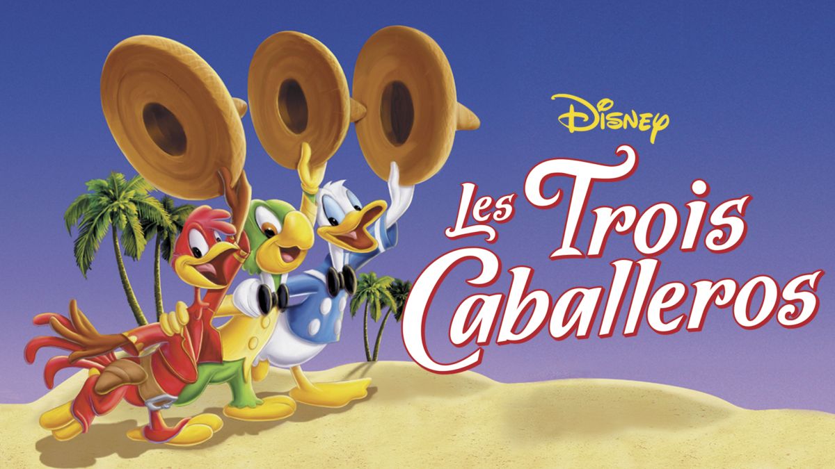 Les Trois Caballeros | Disney 