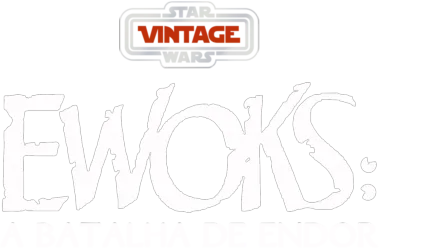 Star Wars Vintage: Ewoks: A Batalha de Endor