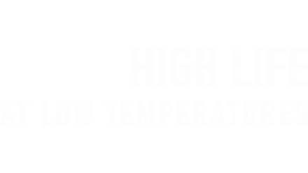 High Life at Low Temperatures