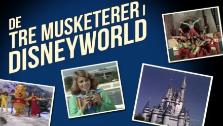 thumbnail - De tre musketerer i Disneyworld