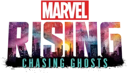 Marvel Rising: Chasing Ghosts