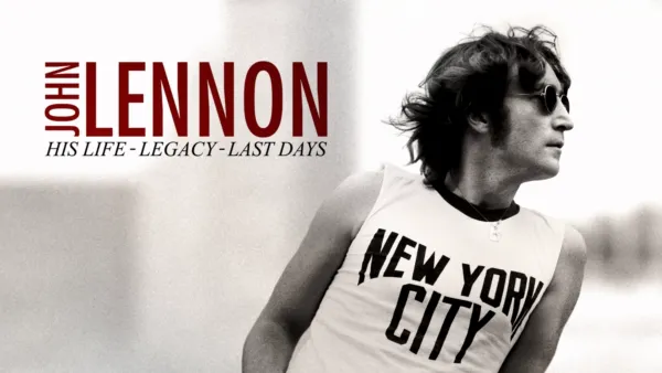 thumbnail - 20/20 Presents: John Lennon: His Life, His Legacy, His Last Days
