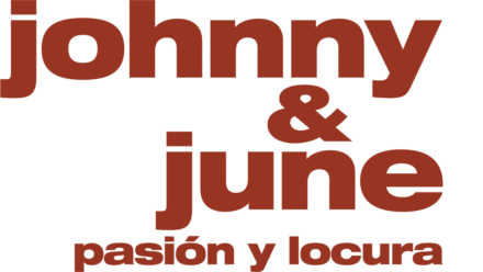 Johnny & June: Pasión y Locura