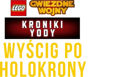 LEGO Gwiezdne wojny: Kroniki Yody - Wyścig po holokrony