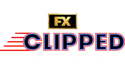 Clipped: La caída de Los Angeles Clippers