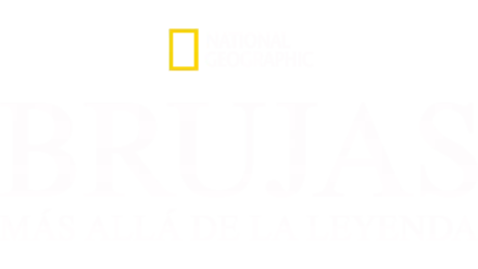 Brujas: más allá de la leyenda