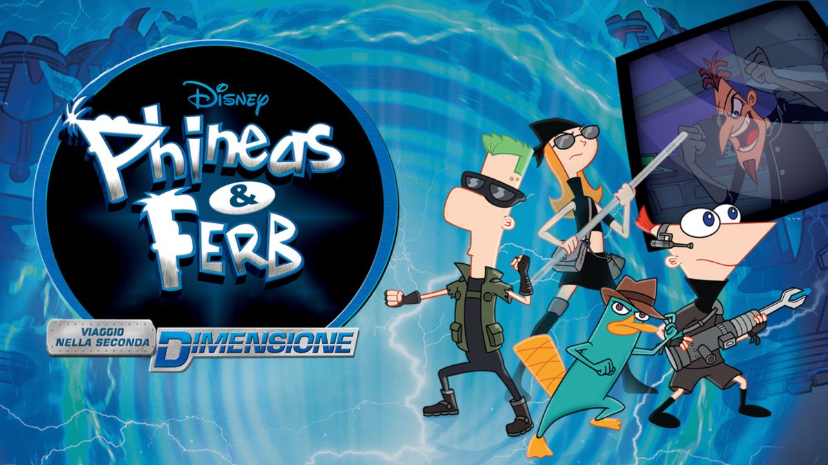 Phineas E Ferb Il Film Nella Seconda Dimensione