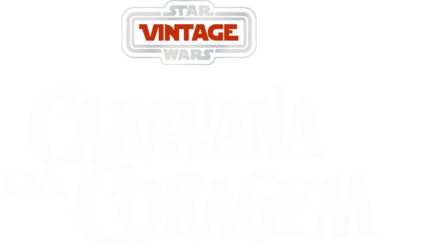 Star Wars Vintage: Caravana da Coragem