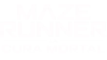 Maze Runner: La Cura Mortal