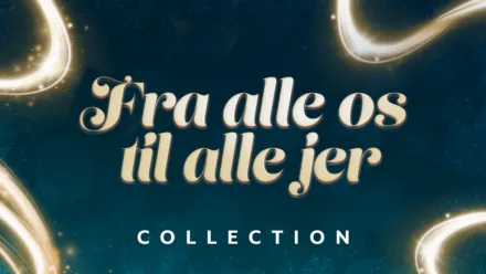 thumbnail - Fra alle os til alle jer