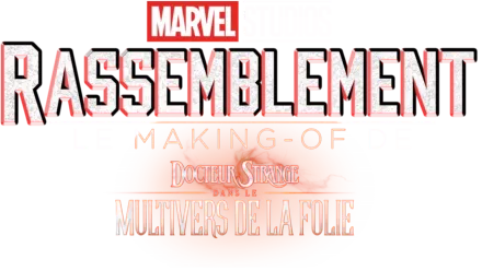 Le Making-of de Docteur Strange dans le multivers de la folie