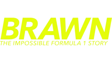 Brawn: The Impossible Formula 1 Story