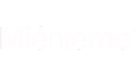 Miénteme