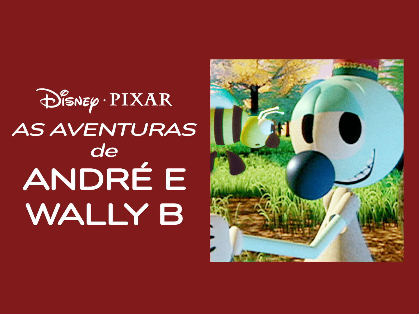 Assistir A As Aventuras De André E Wally B | Disney+