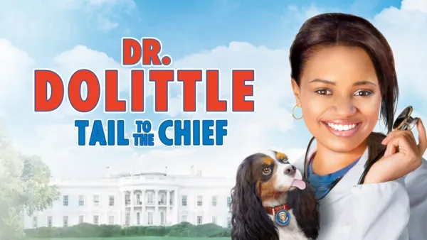 thumbnail - Dr. Dolittle: Tail To The Chief