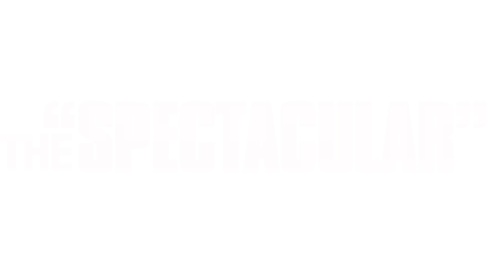 The Spectacular