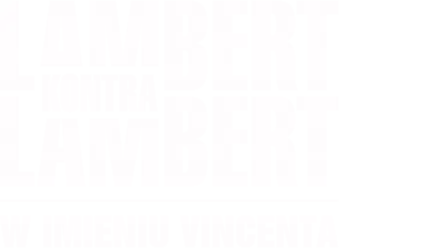 Lambert kontra Lambert: W imieniu Vincenta