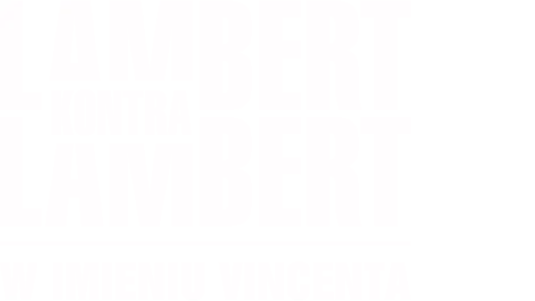 Lambert kontra Lambert: W imieniu Vincenta
