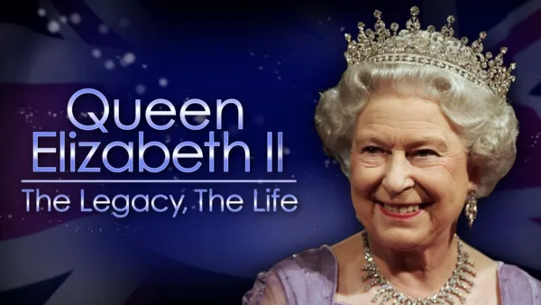 thumbnail - Queen Elizabeth II: The Legacy, The Life